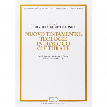 Nuovo Testamento: teologie in dialogo culturale. Scritti in onore di Romano Penna nel suo 70° compleanno