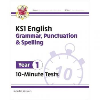 KS1 Year 1 English 10-Minute Tests: Grammar, Punctuation & Spelling