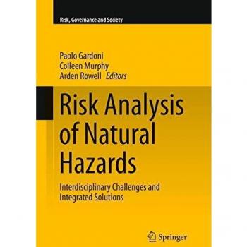 Risk Analysis of Natural Hazards: Interdisciplinary Challenges and Integrated Solutions