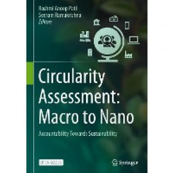 Circularity Assessment: Macro to Nano: Accountability Towards Sustainability
