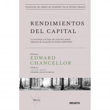 Rendimientos del capital: Informes de un gestor de fondos (2002-2015)