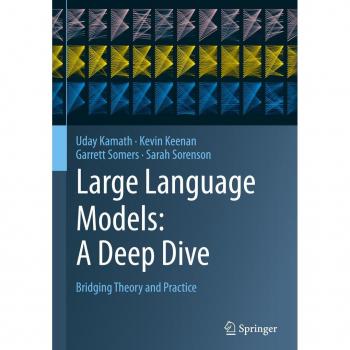 Large Language Models: A Deep Dive