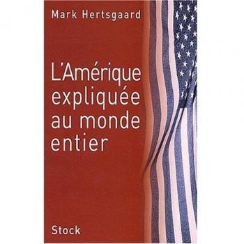 L'amérique Expliquée Au Monde Entier