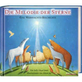 Lloyd-Jones, Sally / Jay, Alison (Illustr.) Die Melodie Der Sterne