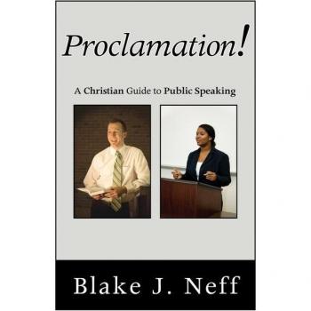 Proclamation!: A Christian Guide to Public Speaking