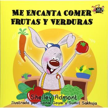 Me Encanta Comer Frutas y Verduras