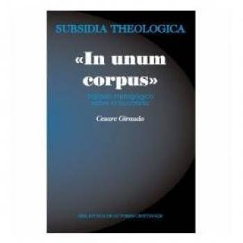 IN UNUM CORPUS. TRATADO SOBRE LA EUCARISTIA: tratado mistagógico sobre la Eucaristía: 7