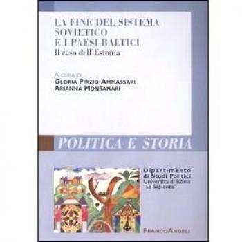 La fine del sistema sovietico e i paesi baltici. Il caso dell'Estonia