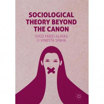 Sociological Theory Beyond the Canon