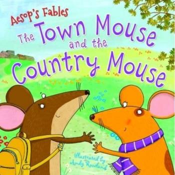 Aesop's Fables the Town Mouse and the Country Mouse Picture Book for 2 year olds to 6 year olds
