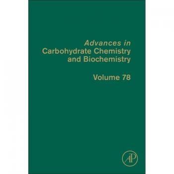 Advances In Carbohydrate Chemistry And Biochemistry (Volume 78)