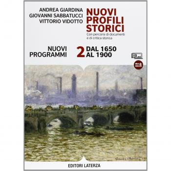 Nuovi profili storici. Con percorsi di documenti e di critica storica. Con materiali per il docente. Per le Scuole superiori. Con espansione online. Dal 1650 al 1900