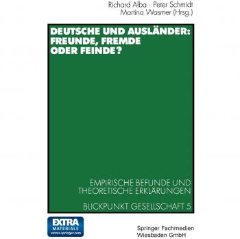 Blickpunkt Gesellschaft, Bd.5, Deutsche und Ausländer