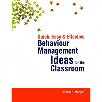 Quick Easy and Effective Behaviour Management Ideas for the Classroom