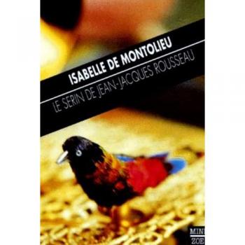Le serin de jean-jacques rousseau