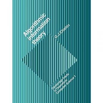 Algorithmic Information Theory, Cambridge Tracts in Theoretical Computer Science