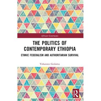 The Politics of Contemporary Ethiopia