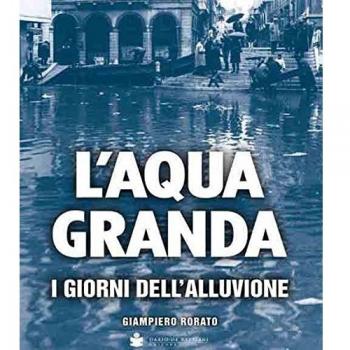 L'aqua granda. I giorni dell'alluvione