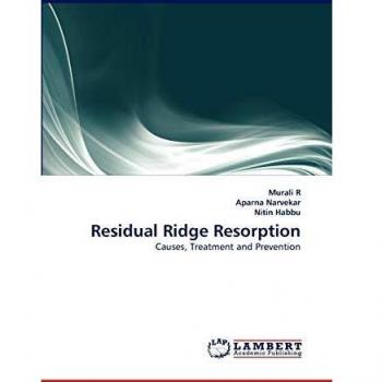 Residual Ridge Resorption: Causes, Treatment and Prevention