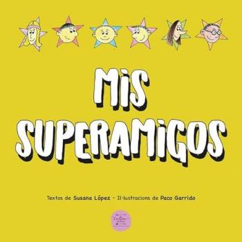 MIS SUPERAMIGOS