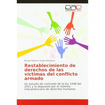 Duque Rodriguez, Brayan Roberto: Restablecimiento de derechos de las víctimas del conflicto armado