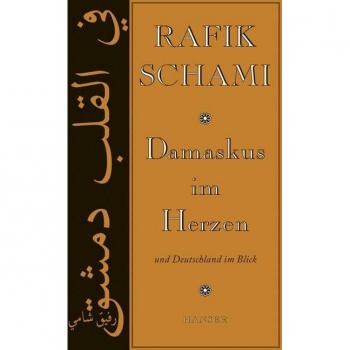 Rafik Schami Damaskus Im Herzen Und Deutschland Im Blick