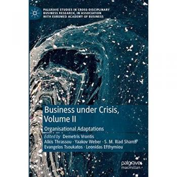Business Under Crisis, Volume II: Organisational Adaptations