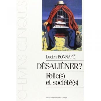 Désaliéner : Folie