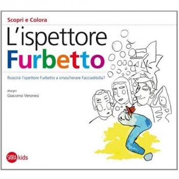 L'ispettore Furbetto. Scopri e colora