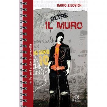 Oltre il muro. Ho 16 anni e vivo in comunità