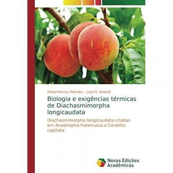 Biologia e exigências térmicas de Diachasmimorpha longicaudata: Diachasmimorpha longicaudata criadas em Anastrepha fraterculus e Ceratitis capitata