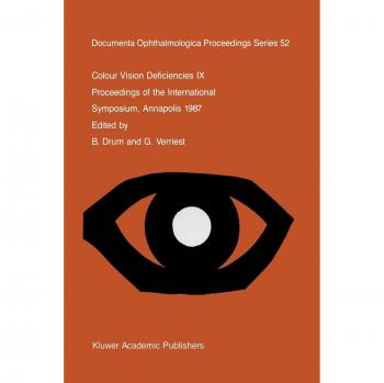 Colour Vision Deficiencies IX: Proceedings of the International Symposium, Annapolis 1987
