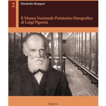 Il museo nazionale preistorico etnografico di Luigi Pigorini