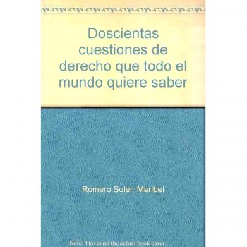 Doscientas cuestiones de derecho que todo el mundo quiere saber