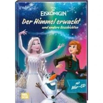 Disney Die Eiskönigin: Der Himmel erwacht und andere Geschichten