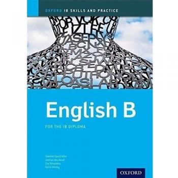 English B Skills and Practice: Oxford IB Diploma Programme (Oxford IB Skills and Practice)