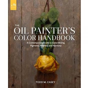 The oil painters color handbook. A contemporary guide to color mi...