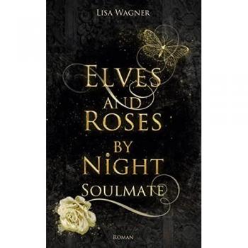 Elves and Roses by Night: Soulmate (EARBN)
