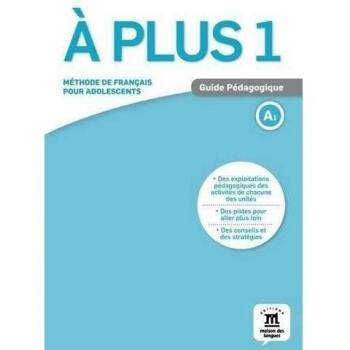 À plus! 1 guide pédagogique