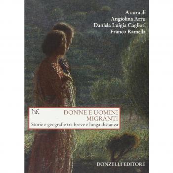 Donne e uomini migranti. Storie e geografie tra breve e lunga distanza