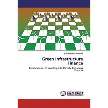 Srinivasan, Sunderasan: Green Infrastructure Finance