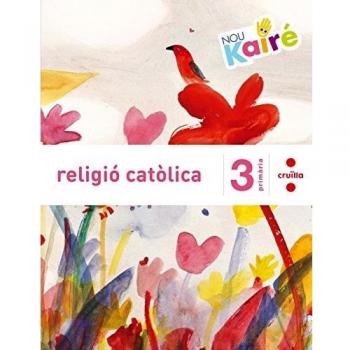 Religió catòlica. 3 Primària. Nou Kairé (Tapa blanda).