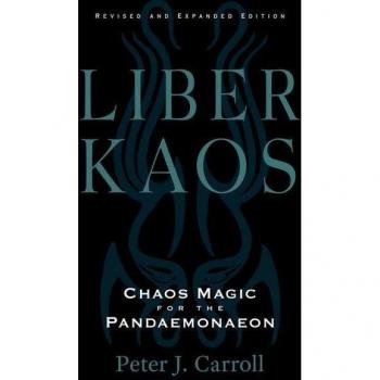 Liber Kaos : Chaos Magic for the Pandaemonaeon