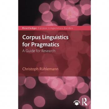 Corpus Linguistics for Pragmatics (Routledge Corpus Linguistics Guides)