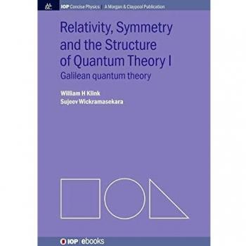 Relativity, symmetry and the structure of quantum theory i paperback