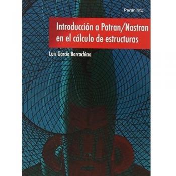 INTRODUCCION A PATRAN NASTRAN EN EL CALCULO DE ESTRUCTURAS