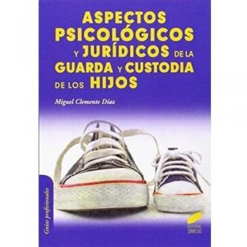 Aspectos psicologicos juridicos guarda y custodia los hijos