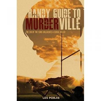 Handy Guide to Murderville: The sin of the sons unleashes a serial killer