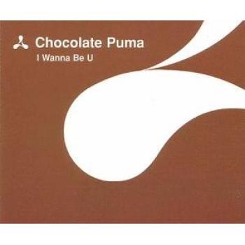 Chocolate Puma I Wanna Be You 2001 UK 12 vinyl CREAM13122