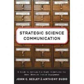 Besley, John C: Strategic Science Communication